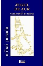 Jugul de aur sau Garderobele de război : poeseuri