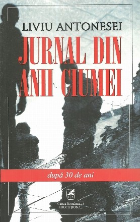 Jurnal din anii ciumei: 1987-1989. Dupa 30 de ani