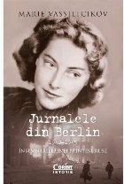Jurnalele din Berlin, 1940-1945 : însemnările unei prinţese ruse