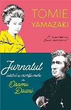 Jurnalul iubirii şi morţii mele cu Osamu Dazai
