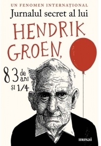 Jurnalul secret al lui Hendrik Groen, 83 de ani si 1/4