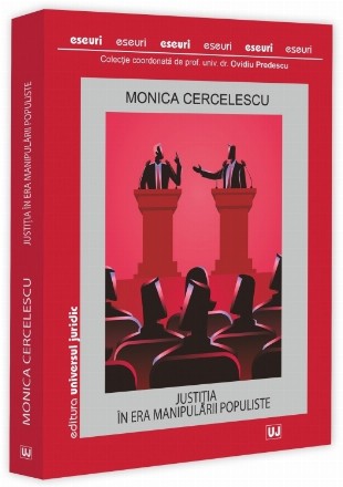 Justiţia în era manipulării populiste