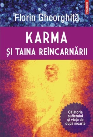 Karma şi taina reîncarnării