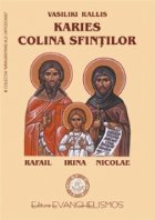 Karyes, Colina Sfintilor Rafail, Irina, Nicolae