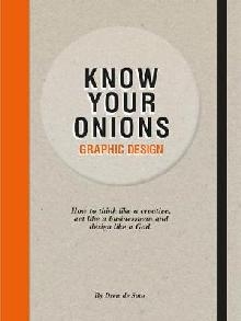 Know Your Onions: Graphic Design