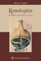 Kosmologikos. Paradigma arithmologica a creatiei Kosmologikos. Paradigma arithmologica a creatiei