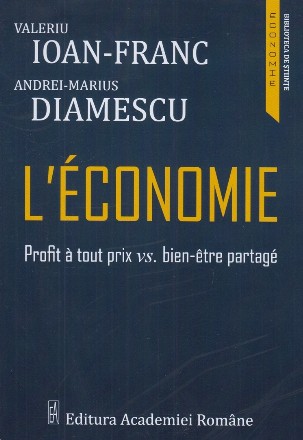 L'economie : profit à tout prix vs. bien-être partagé,contributions à l'Ecole d'économie humaniste de Barcelone