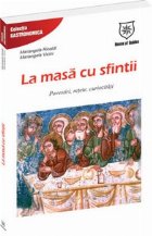 masa sfintii Povestiri retete curiozitati