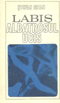 Labis - Albatrosul ucis (Eseu monografic)