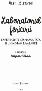 Laboratorul fericirii experimente mama tata