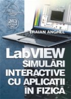 LabVIEW Simulari interactive aplicatii fizica