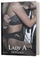 Lady A si Profesorul. Volumul III