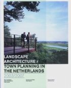 coperta Landscape architecture and town planning in the Netherlands 2003-2007