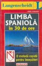 LANGENSCHEIDT: Limba spaniola in 30 de ore: o metoda rapida pentru incepatori