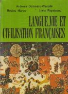 Langue, vie et civilisation francais - Cours pratique pour la IIIe annee (Limba, viata si civilizatia franceza