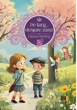 Pe larg... despre zâne