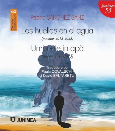 Las huellas en el agua : (poemas 2013-2023),antología poética,(poeme 2013-2023),antologie poetică