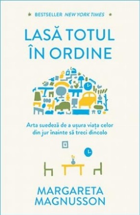 Lasă totul în ordine