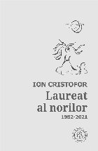 Laureat al norilor : antologie de autor,1982-2021