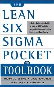 Lean Six Sigma Pocket Toolbook: A Quick Reference Guide to N