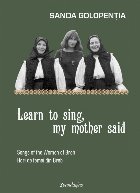 Learn to sing, my mother said : songs of the women of Breb