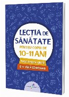 Lecția de sănătate pentru copiii de 10-11 ani