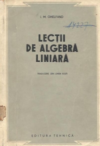 Lectii de algebra liniara (Ghelfand)