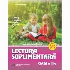 Lectura suplimentara pentru clasa a III-a. Caiet de munca independenta. Texte literare si aplicatii