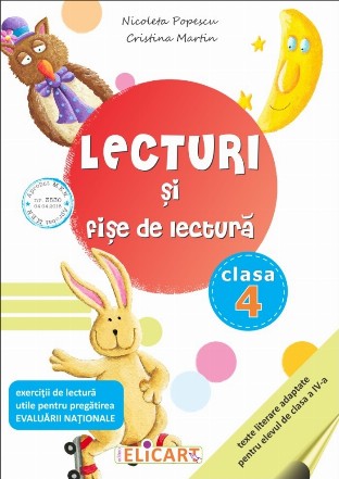 Lecturi si fise de lectura. Clasa a IV-a. Suport de lucru pentru orele de lectura
