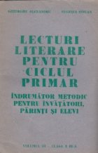 Lecturi literare pentru ciclul primar - Indrumator metodic pentru invatatori, parinti si elevi