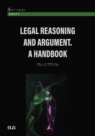 Legal reasoning and argument : a handbook