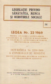 Legea Nr. 22/1969 privind angajarea gestionarilor, constituirea de garantii si raspunderea in legatura cu gestionarea bunurilor organizatiilor socialiste