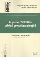 Legea nr. 273/2004 privind procedura adoptiei. Comentarii pe articole