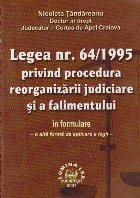 Legea nr.64/1995 privind procedura reorganizarii judiciare si a falimentului in formulare - o alta forma de ap