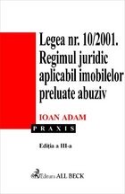 Legea 10/2001 Regimul juridic aplicabil