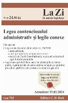 Legea contenciosului administrativ şi legile conexe : actualizat octombrie 2023