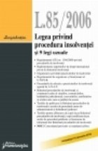 coperta Legea privind procedura insolventei nr.85/2006 si 9 legi uzuale - actualizata 10 ian. 2010