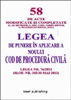 Legea de punere in aplicare a noului cod de procedura civila - editia I - 06 iunie 2012