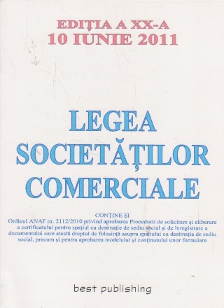 Legea societăţilor comerciale - ediţia a XX-a - 10 iunie 2011
