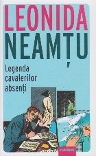 Legenda cavalerilor absenţi
