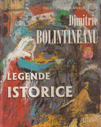 Legende Istorice - Versuri (Bolintineanu)