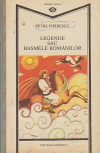 Legende sau Basmele Romanilor