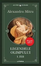 Legendele Olimpului : Zeii Legendele Olimpului : Zeii