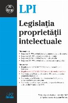Legislaţia proprietăţii intelectuale Legislaţia proprietăţii intelectuale
