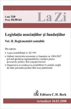 Legislatia asociatiilor si fundatiilor. Volumul II. Reglementari contabile (actualizat la 10.03.2008). Cod 310