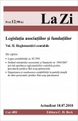 Legislatia asociatiilor si fundatiilor. Volumul II. Reglementari contabile (actualizat la 10.07.2010). Cod 400