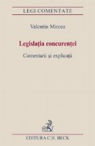 Legislatia concurentei. Comentarii si explicatii