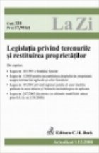 Legislatia privind terenurile restituirea propietatilor