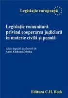 Legislatie comunitara privind cooperarea judiciara