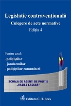 Legislatie contraventionala. Culegere de acte normative, ed.a.4-a